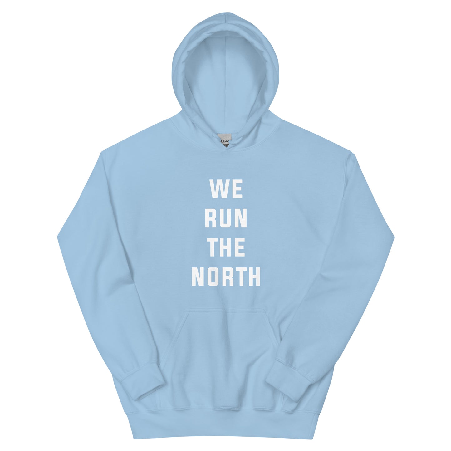 We Run the North Unisex Hoodie