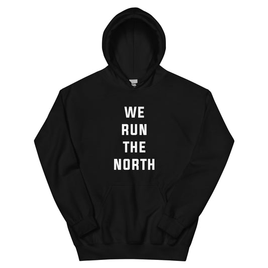 We Run the North Unisex Hoodie