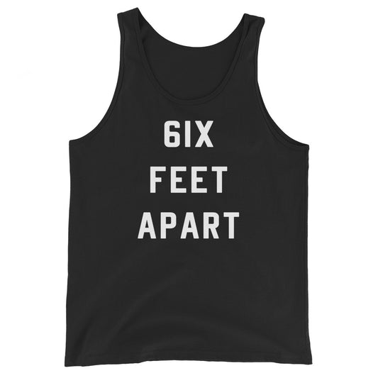 6ix Feet Apart Unisex Black Tank Top