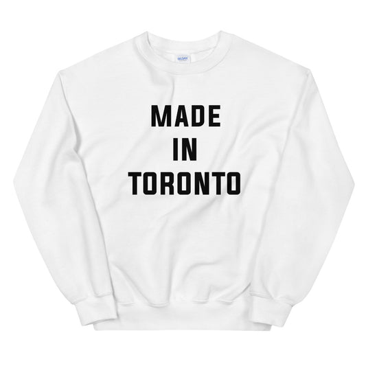 Made in Toronto Unisex White Sweatshirt
