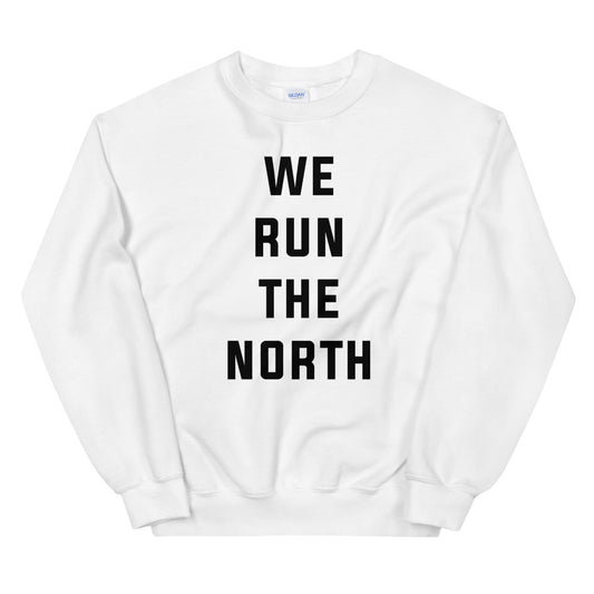 We Run the North Unisex White Sweatshirt
