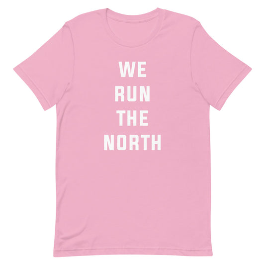 We Run the North Unisex Pink T-Shirt