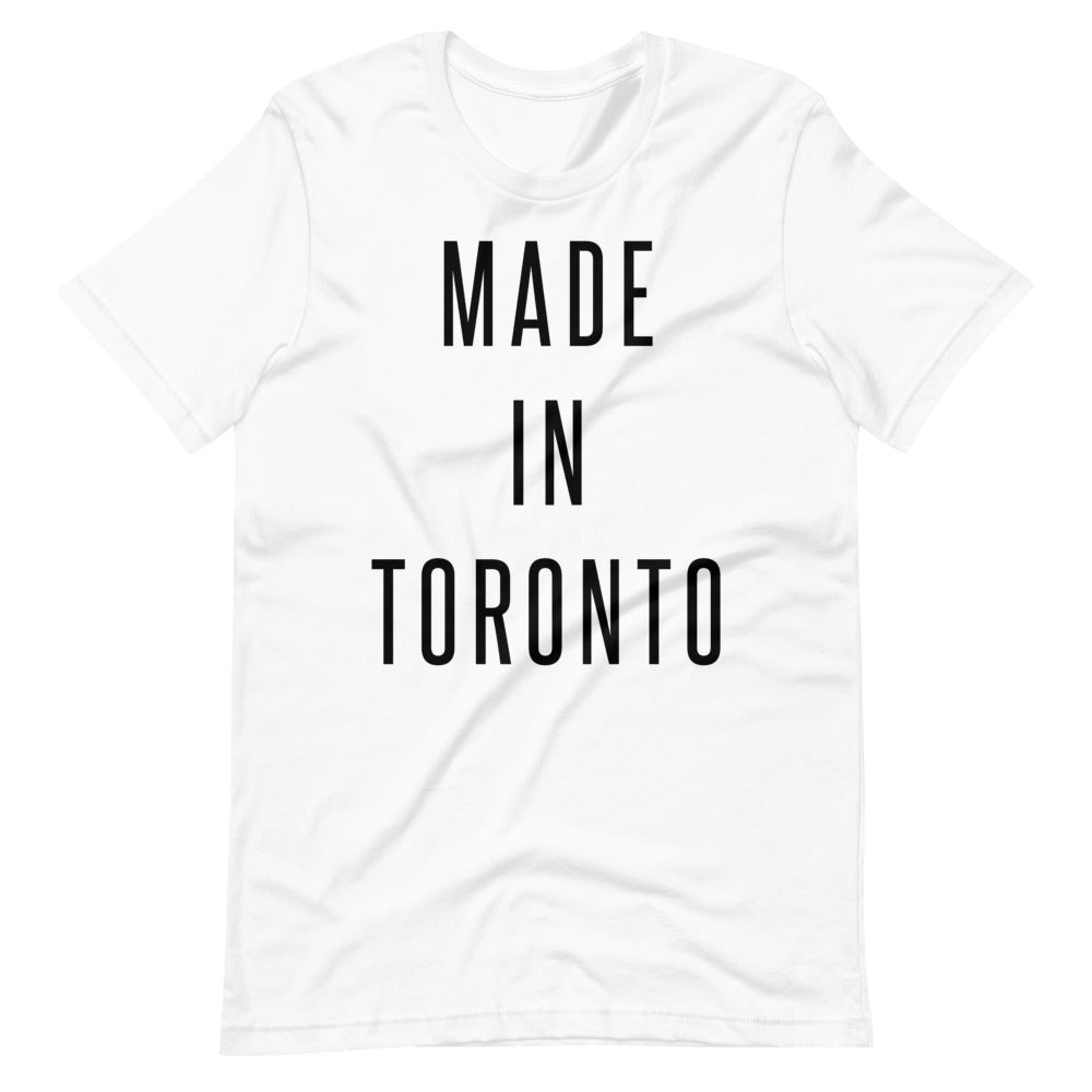 Made in Toronto Unisex White T-Shirt