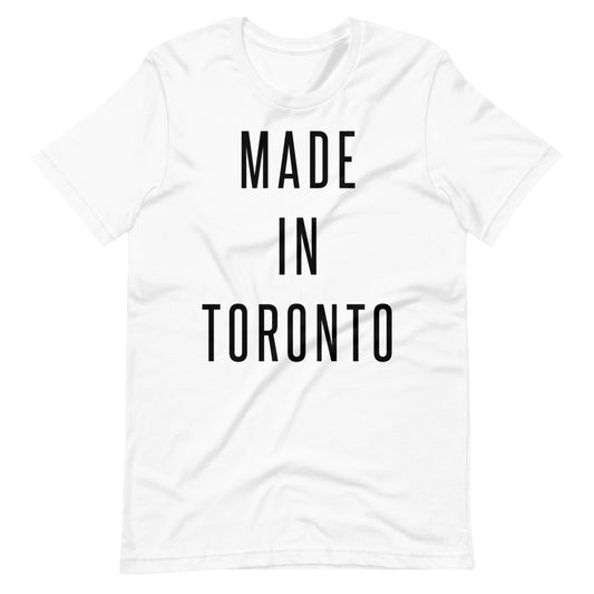 Made in Toronto Unisex White T-Shirt